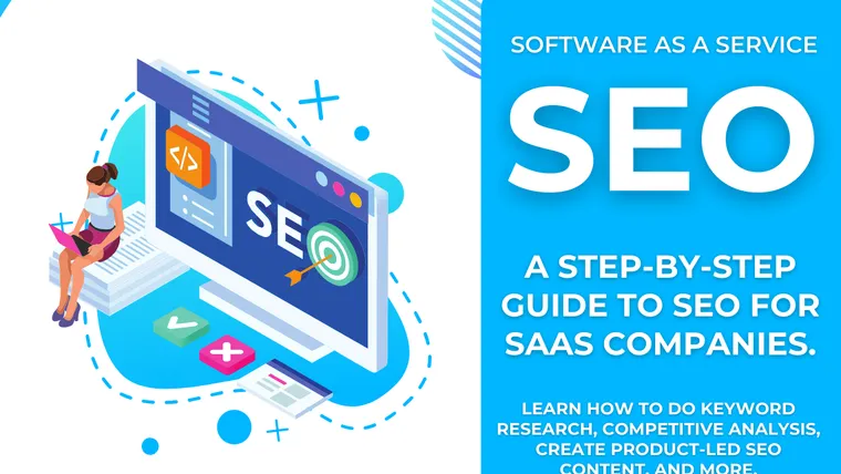 SaaS SEO: A 7-Step Guide to Growing Organic Traffic