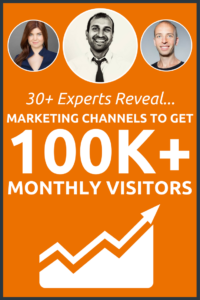 30+ Experts Reveal Best Marketing Channels